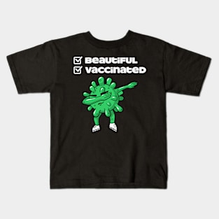 Beautiful and Vaccinated Kids T-Shirt